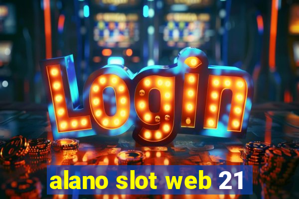 alano slot web 21